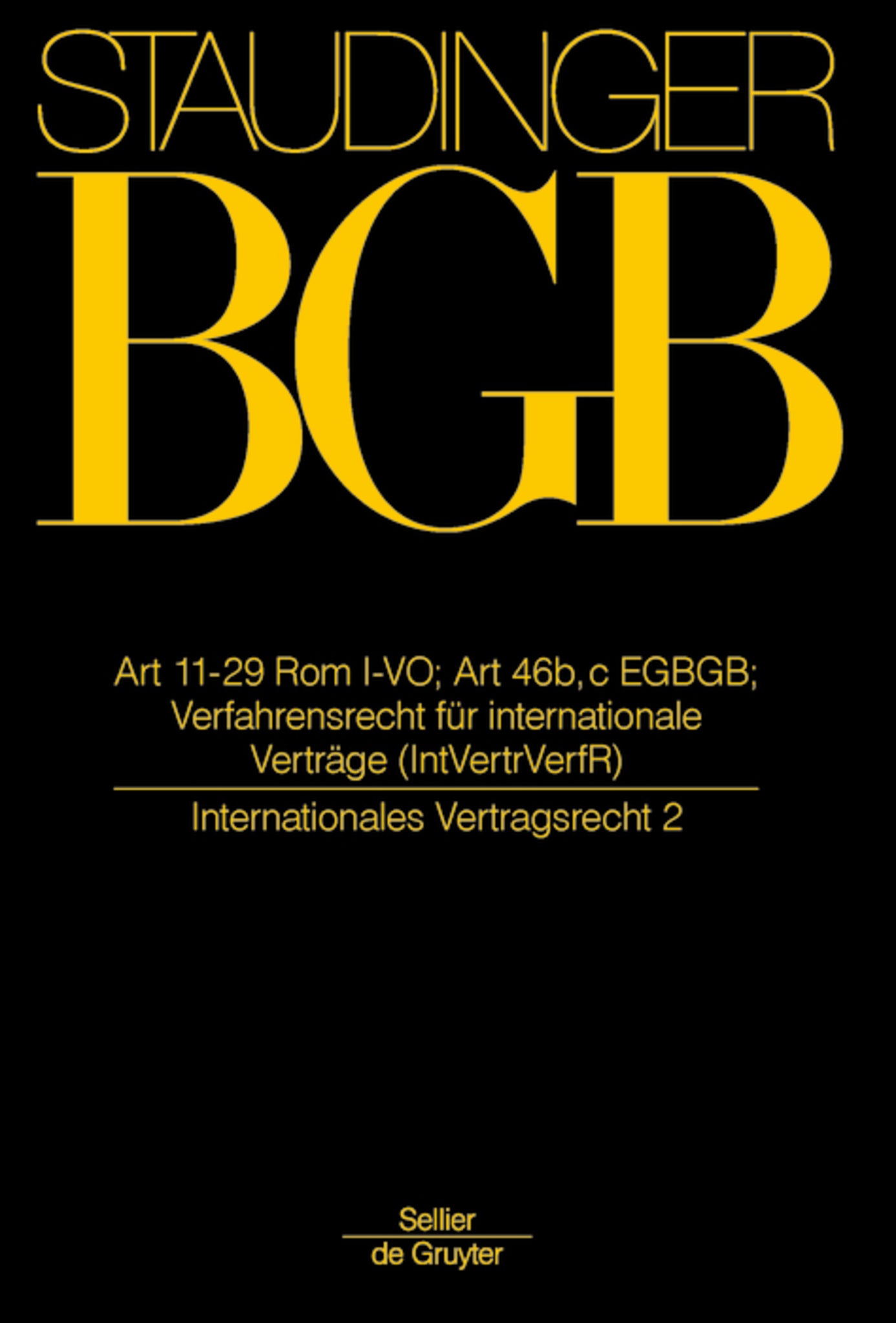 Cover image for Art 11-29 Rom I-VO; Art 46 b, c EGBGB ISBN 9783805912082